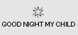 Good Night My Child